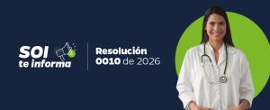 SOI te informa: Resolución 0010 de 2026